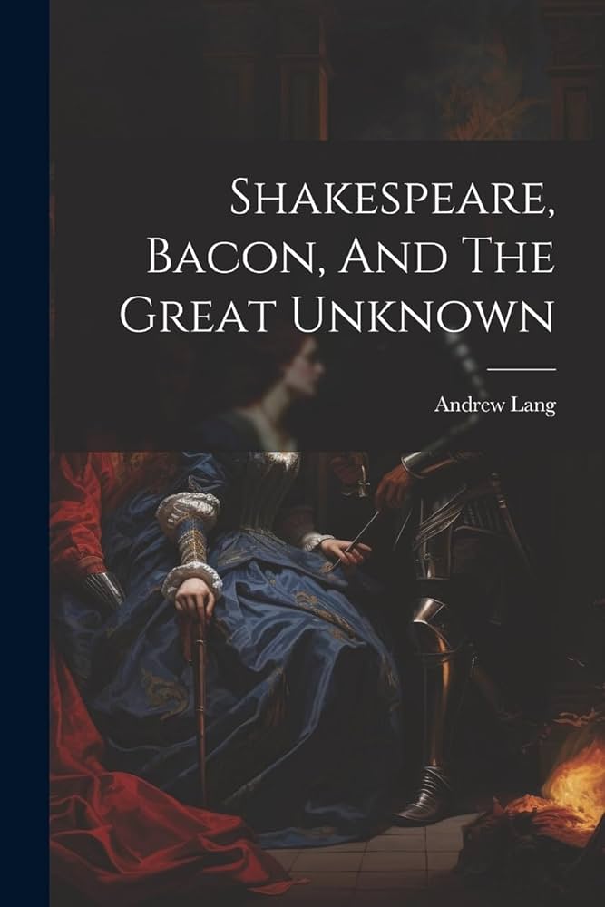 Shakespeare, Bacon, And The Grea